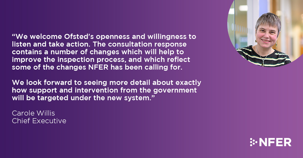 NFER comment on Ofsted’s the Big Listen consultation response - NFER